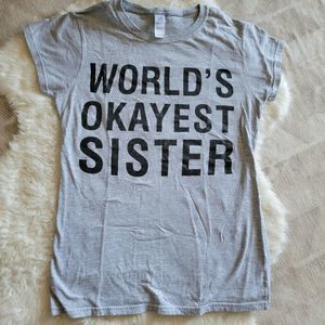World's Okayest (Best) Sister TShirt NWOT